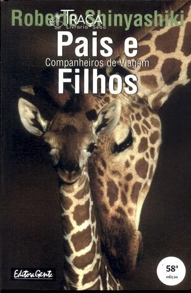 Pais e Filhos: Companheiros de Viagem