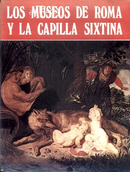Los Museos de Roma Y La Capilla Sixtina