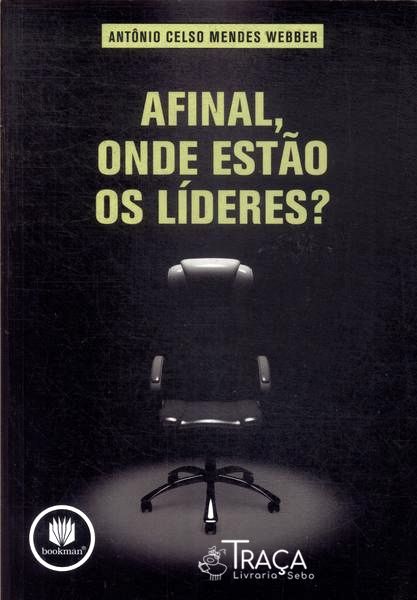 Afinal, Onde Estão os Líderes?