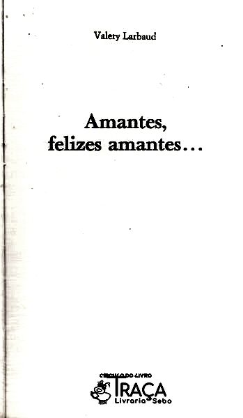 Amantes, Felizes Amantes