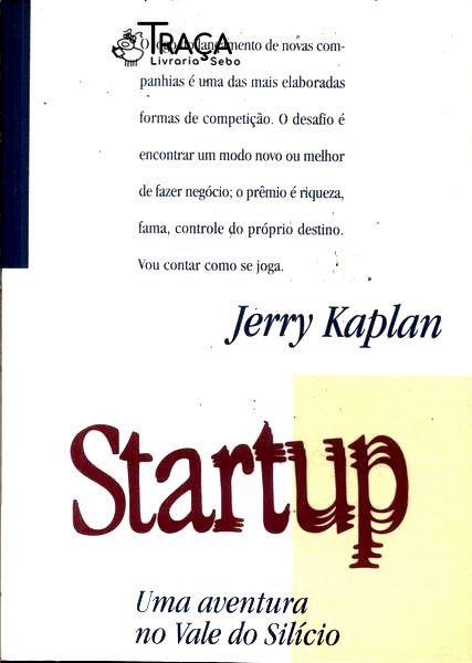Startup: Uma Aventura No Vale do Silício