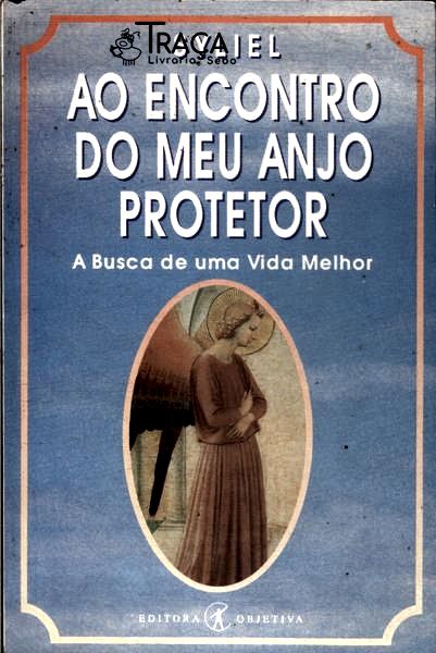 Ao Encontro do Meu Anjo Protetor