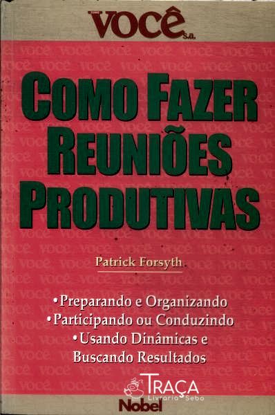 Como Fazer Reuniões Produtivas