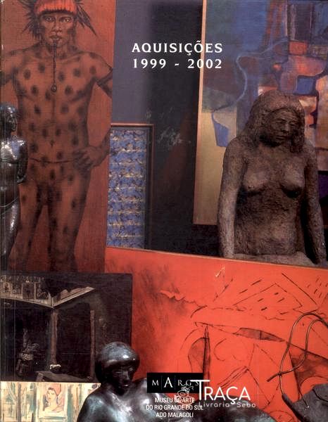 Aquisições: 1999 - 2002