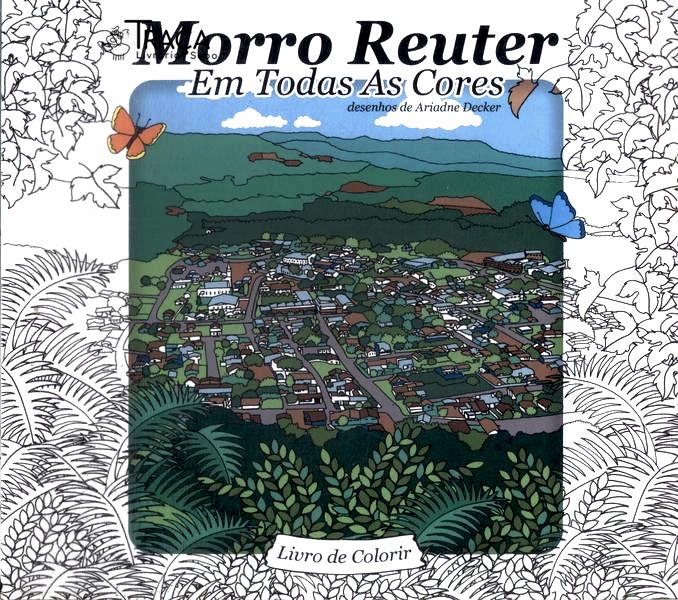 Morro Reuter: em Todas as Cores