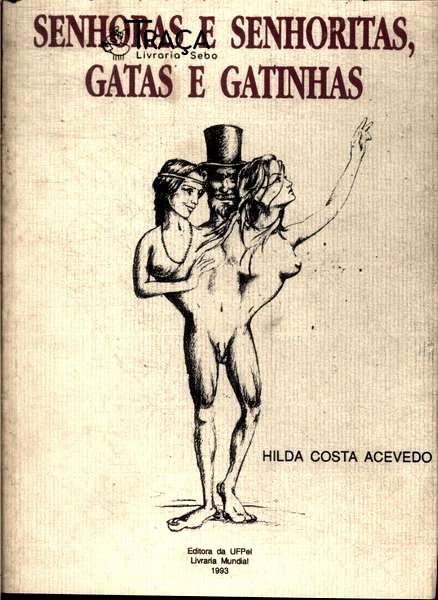 Senhoras e Senhoritas, Gatase Gatinhas