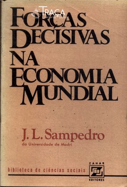 Forças Decisivas Na Economia Mundial