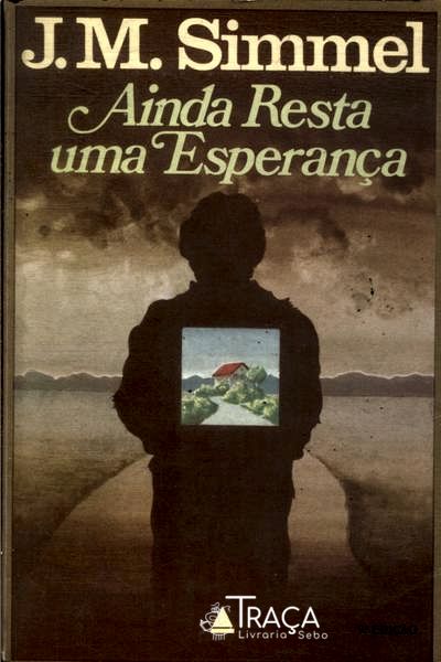 Ainda Resta Uma Esperança