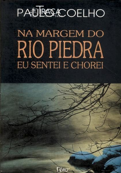 Na Margem do Rio Piedra Eu Sentei e Chorei