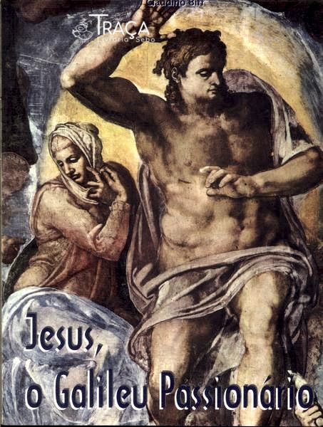Jesus, o Galileu Passionário
