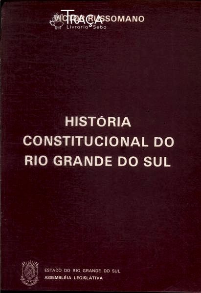 Historia Constitucional Do Rio Grande Do Sul (1976)