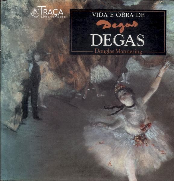 Vida e Obra de Degas