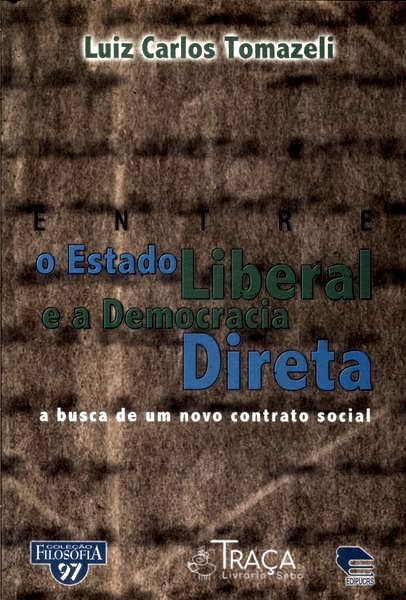 Entre O Estado Liberal E A Democracia Direta