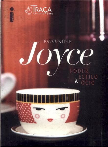 Poder, Estilo e Ócio