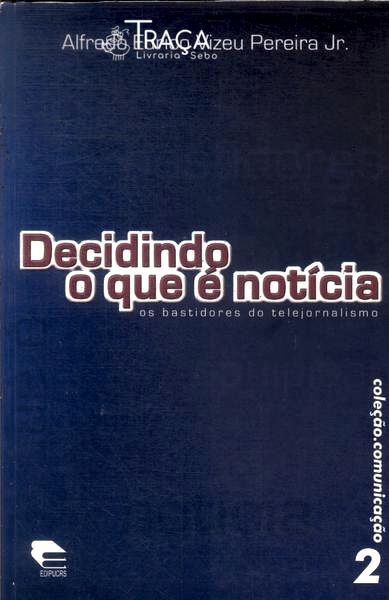 Decidindo o Que É Notícia