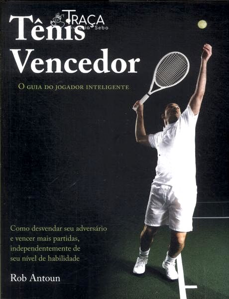 Tênis Vencedor: o Guia do Jogador Inteligente