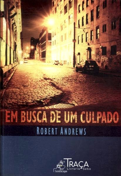 Em Busca de Um Culpado