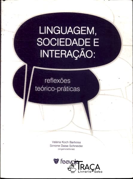Linguagem, Sociedade e Interação