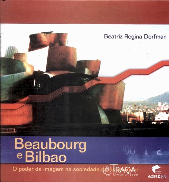 Beaubourg e Bilbao