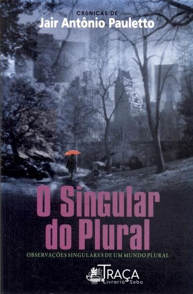 O Singular do Plural