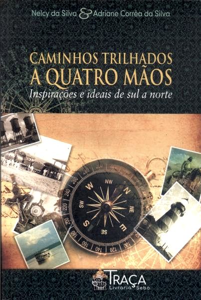 Caminhos Trilhados a Quatro Mãos