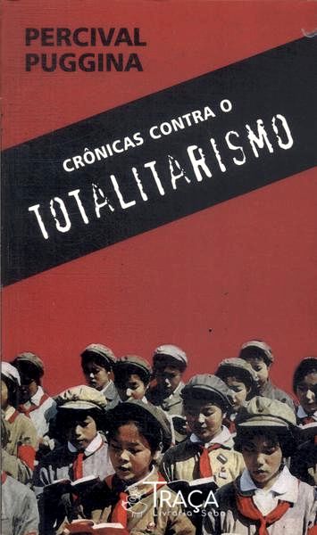 Crônicas Contra o Totalitarismo