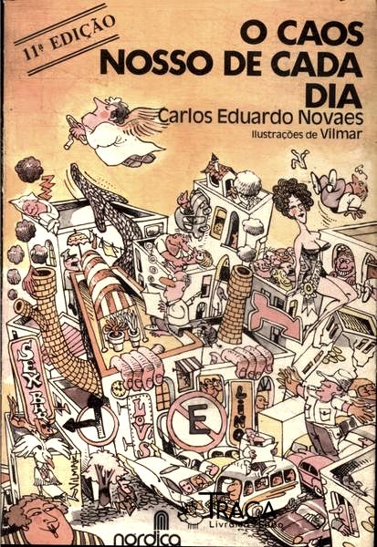 O Caos Nosso de Cada Dia