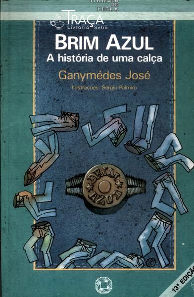 Brim Azul: A História De Uma Calça