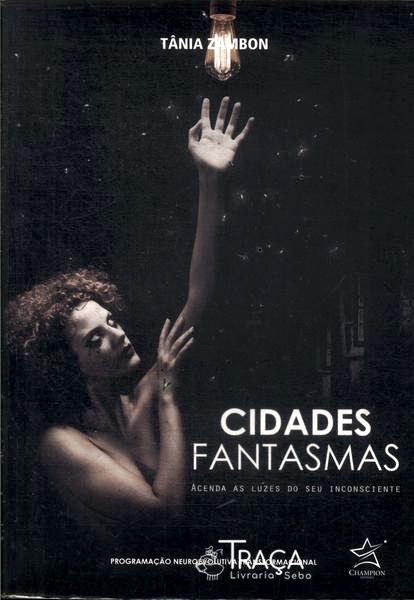 Cidades Fantasmas