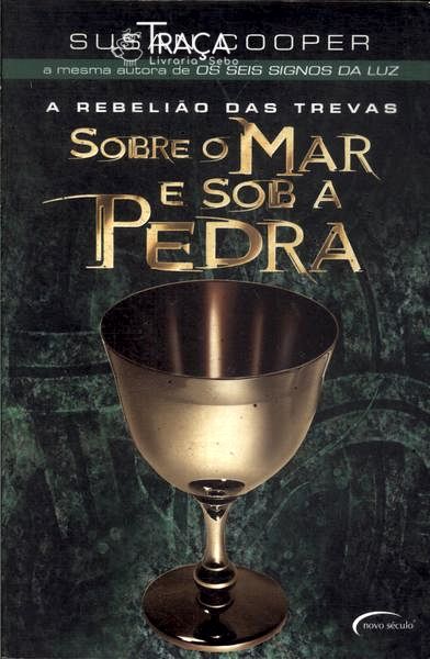 Sobre o Mar e Sob a Pedra