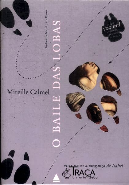 O Baile Das Lobas: A Vingança De Isabel