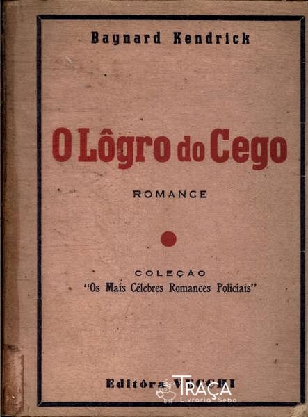 O Lôgro Do Cego