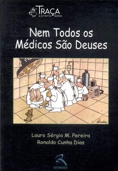 Nem Todos os Médicos São Deuses