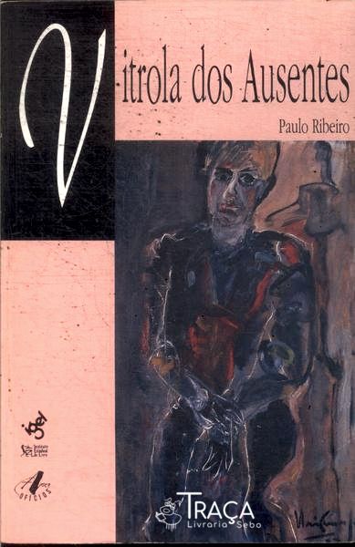 Vitrola dos Ausentes