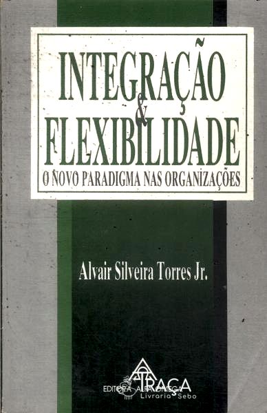 Integração e Flexibilidade