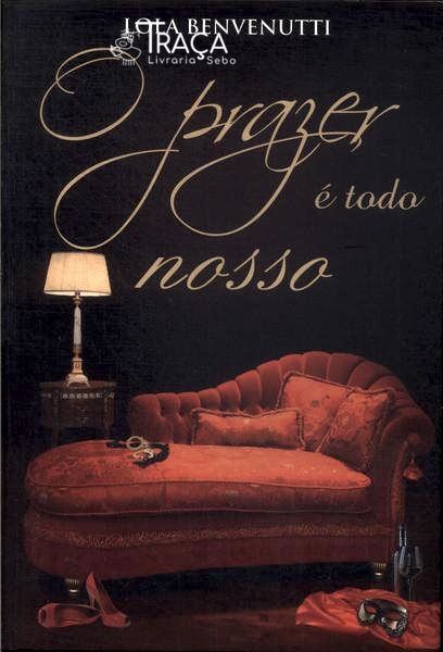 O Prazer É Todo Nosso