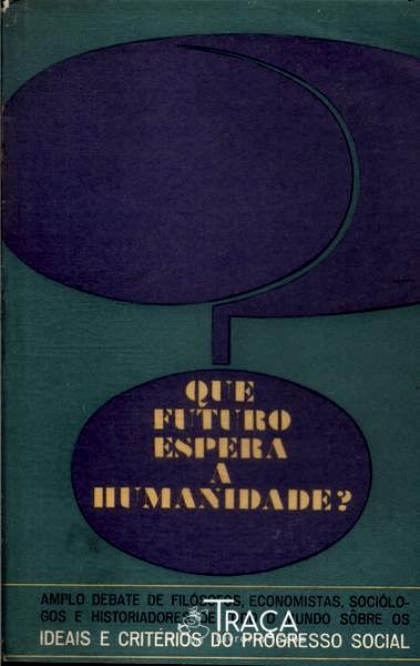Que Futuro Espera a Humanidade?