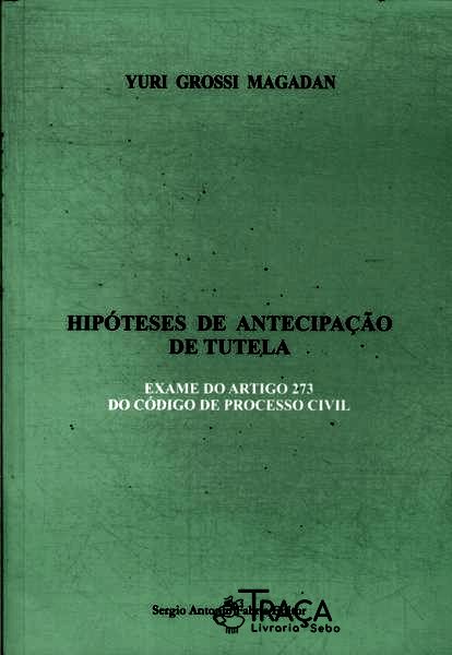 Hipóteses de Antecipação de Tutela (2009)