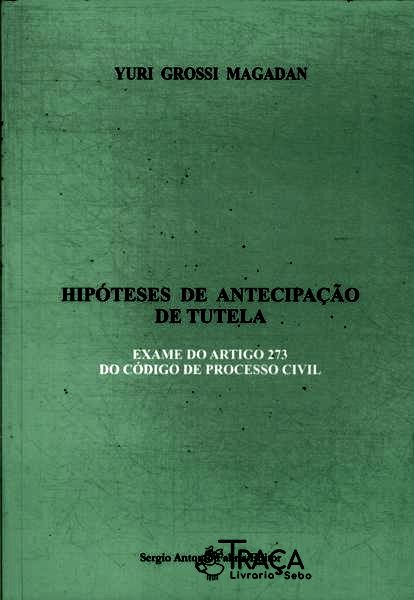 Hipóteses de Antecipação de Tutela (2009)