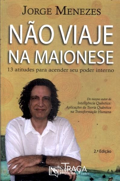 Não Viaje Na Maionese