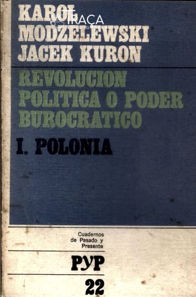 Revolucion Politica o Poder Burocratico