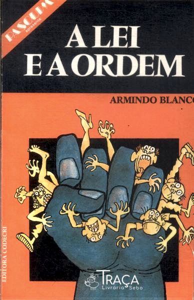 A Lei e a Ordem