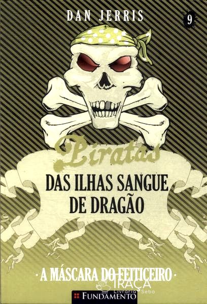 Piratas Das Ilhas Sangue De Dragão: A Máscara Do Feiticeiro