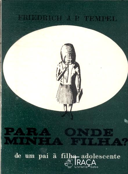 Para Onde Minha Filha?