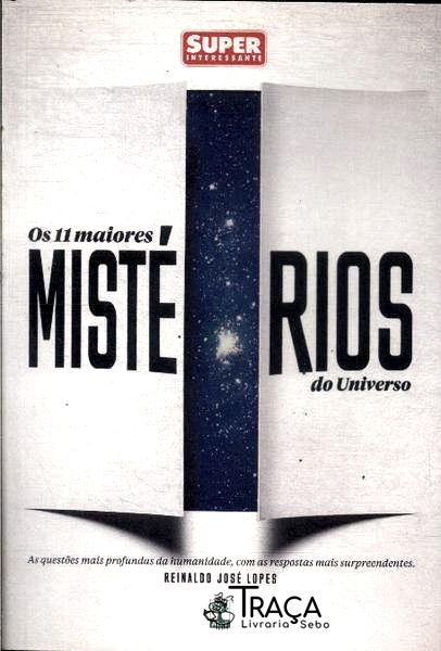 Os 11 Maiores Mistérios do Universo