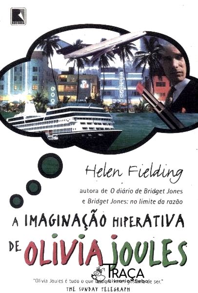 A Imaginação Hiperativa de Olivia Joules