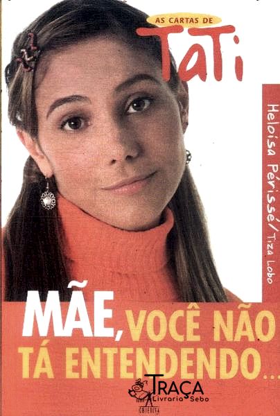 Mãe, Você Não Tá Entendendo...