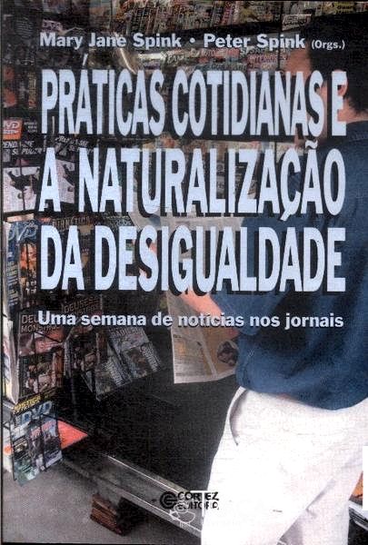 Práticas Cotidianas e a Naturalização da Desigualdade
