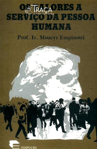 Os Valores a Serviço da Pessoa Humana