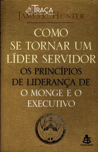 Como Se Tornar Um Líder Servidor